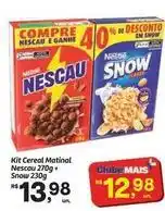 Fort Atacadista Nestlé - kit cereal matinal nescau + snou oferta