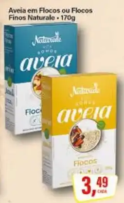 Rede Supermarket Aveia em Flocos ou Flocos Finos Naturale oferta