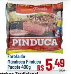 Max Atacadista Farofa de Mandioca Pinduca oferta