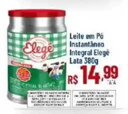 Max Atacadista Leite em Pó Instantâneo Integral Elege oferta