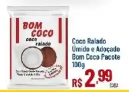 Max Atacadista Coco ralado úmido e adoçado bom coco pacote oferta