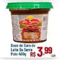 Max Atacadista Doce de Soro de Leite Da Serra oferta