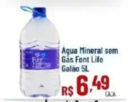 Max Atacadista Água Mineral sem Gás Font Life oferta