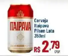 Max Atacadista Cerveja Itaipava Pilsen Lata oferta