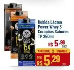 Max Atacadista Bebida Láctea Power Whey 3 Corações Sabores oferta