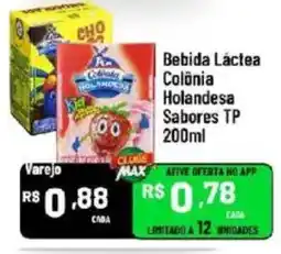Max Atacadista Bebida Láctea Colônia Holandesa Sabores TP oferta