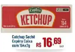 Max Atacadista Catchup sachê cepéra caixa oferta