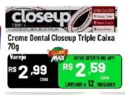 Max Atacadista Creme Dental Closeup Triple Caixa oferta