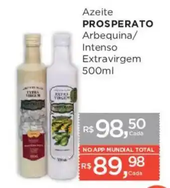 Supermercados Mundial Azeite prosperato arbequina/intenso extravirgem oferta