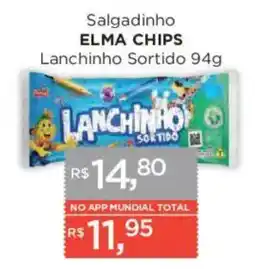 Supermercados Mundial Salgadinho elma chips lanchinho sortido oferta
