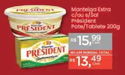 Supermercados Mundial Manteiga extra c/ou s/sal presidente oferta