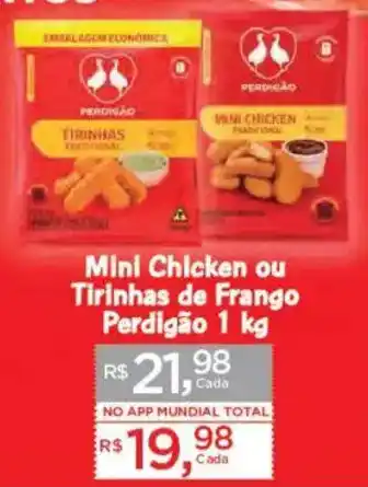 Supermercados Mundial Mini Chicken ou Tirinhas de Frango oferta