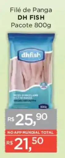 Supermercados Mundial Filé de Panga DH FISH oferta