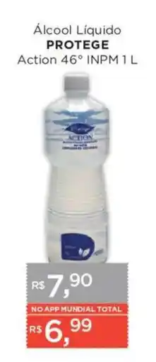 Supermercados Mundial álcool líquido protege action 46° inpm 1 l oferta
