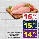 Roldão De - peito de frango sem osso e sem pele resfriado oferta