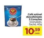 Carrefour 3 corações - café solúvel descafeinado oferta
