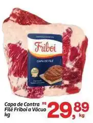 Fort Atacadista Friboi - capa de contra filé a vácuo oferta