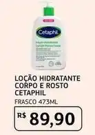 Assaí Atacadista Cetaphil - loção hidratante corpo e rosto oferta