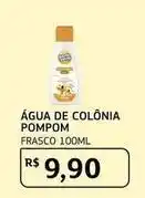 Assaí Atacadista Pompom - água de colônia oferta
