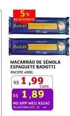 Assaí Atacadista Badotti - macarrão de semola espaguete oferta