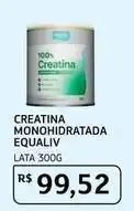 Assaí Atacadista Equaliv - creatina monohidratada oferta