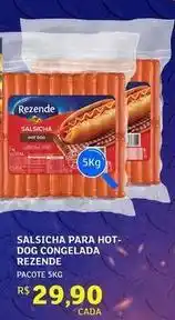 Assaí Atacadista Rezende - salsicha hot dog congelada oferta