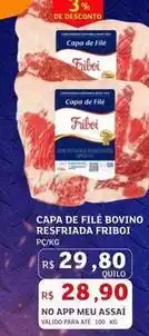 Assaí Atacadista Friboi - capa de file bovino resfriada oferta