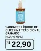Assaí Atacadista Granado - sabonete líquido de glicerina tradicional oferta