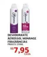 Assaí Atacadista Monange - desodorante aerossol fragrancias oferta