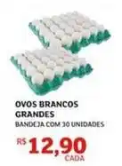 Assaí Atacadista Rs - ovos brancos grandes oferta