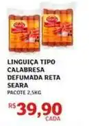Assaí Atacadista Seara - linguiça tipo calabresa defumada oferta