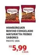 Assaí Atacadista Maturatta - hambúrguer bovino congelado oferta