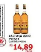 Assaí Atacadista Ypióca - cachaça ouro oferta