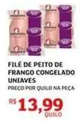 Assaí Atacadista Uniaves - filé de peito de frango congelado oferta