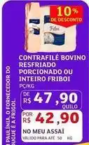 Assaí Atacadista Friboi - contrafilé bovino resfriado porcionado ou inteiro oferta