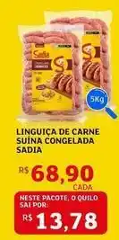 Assaí Atacadista Sadia - linguica de carne suína congelada oferta