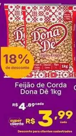 Super Lagoa Feijão de Corda Dona Dê oferta