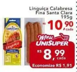 UniSuper Linguiça Calabresa Fina Santa Clara oferta