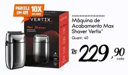 Giassi Supermercados Máquina de acabamento max shaver vertix oferta