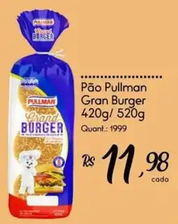 Giassi Supermercados Pão Pullman Gran Burger oferta