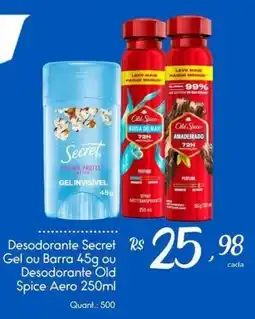 Giassi Supermercados Desodorante Secret Gel ou Barra 45g ou Desodorante Old Spice Aero 250ml oferta