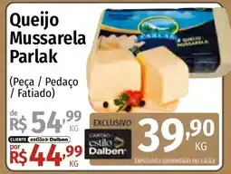 Supermercado Dalben Queijo Mussarela Parlak oferta
