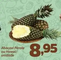 Confiança Supermercados Abacaxi Pérola ou Hawai/ unidade oferta