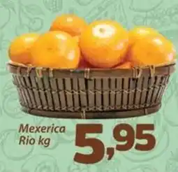 Confiança Supermercados Mexerica Rio oferta