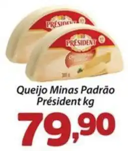 Confiança Supermercados Queijo Minas Padrão Président kg oferta