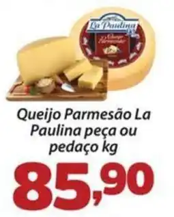 Confiança Supermercados Queijo Parmesão La Paulina oferta