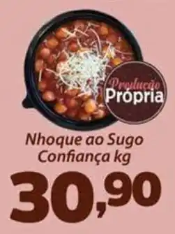 Confiança Supermercados Nhoque ao Sugo Confiança kg oferta