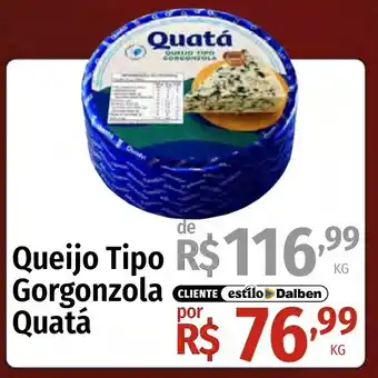 Supermercado Dalben Queijo Tipo Gorgonzola Quatá oferta