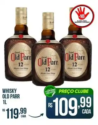 Rede Parceria Whisky old parr oferta