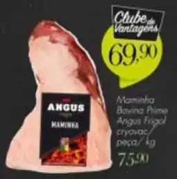 Confiança Supermercados Maminha bovina prime angus frigol oferta